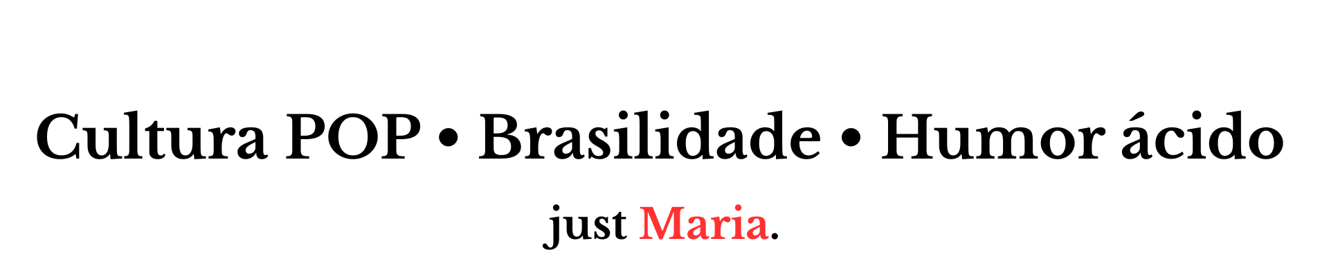 just Maria.
