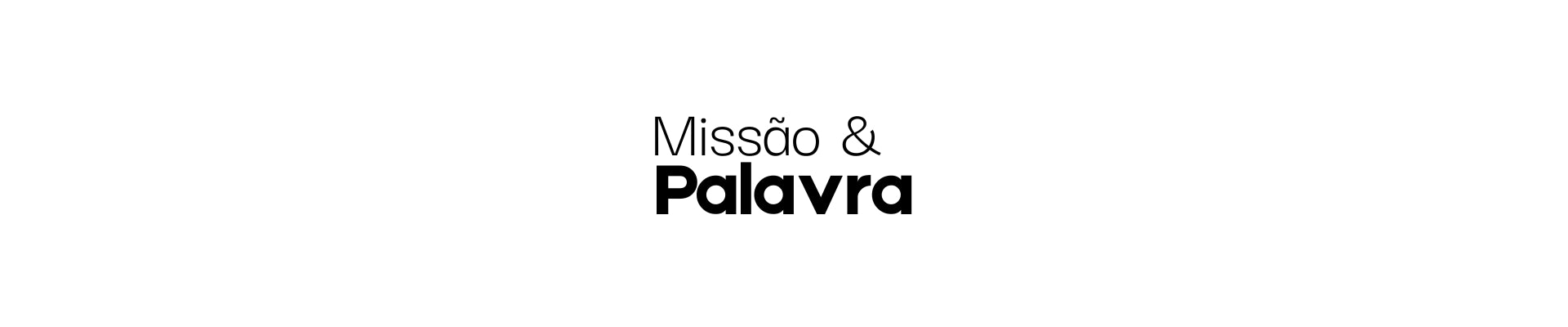 Missão e Palavra Store