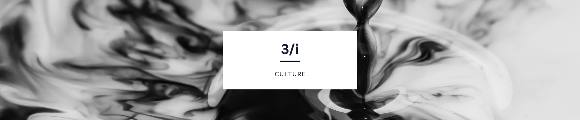 3/i Culture