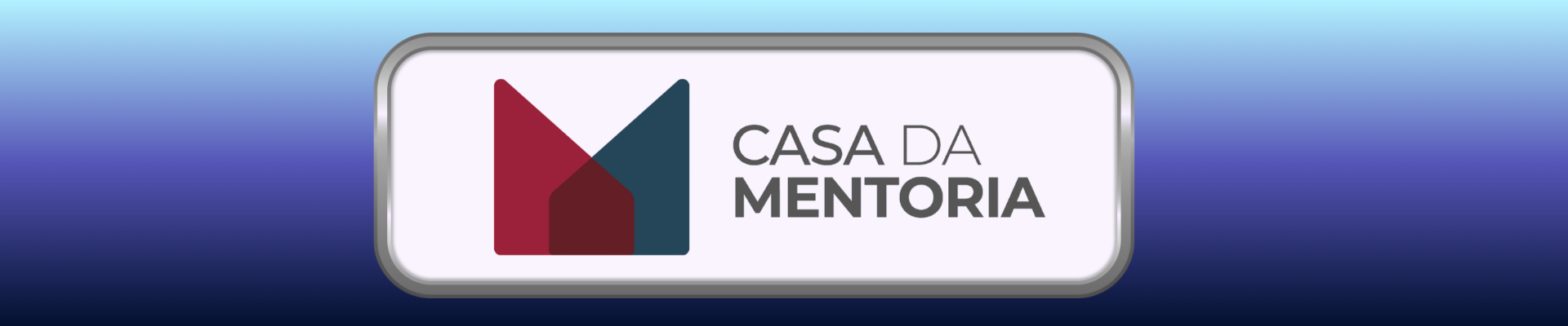 Casa da Mentoria