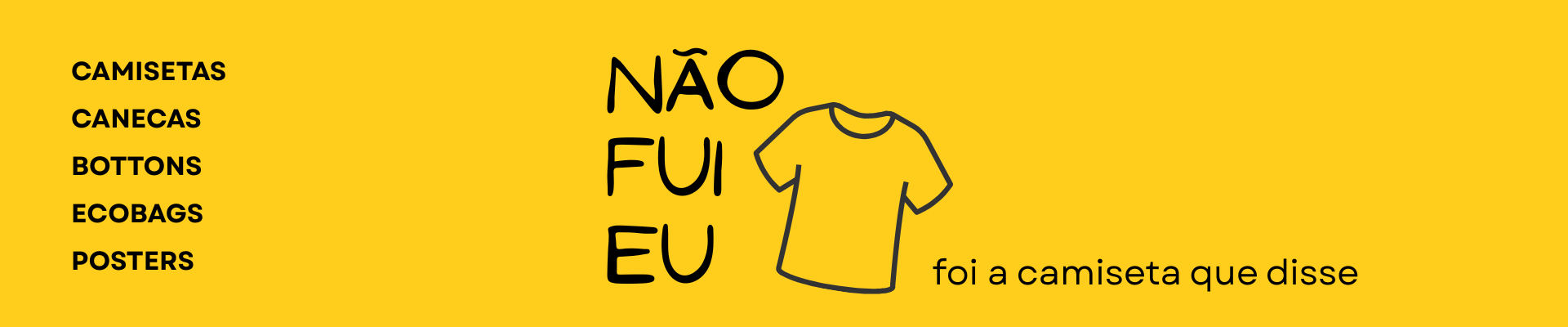 Não fui eu