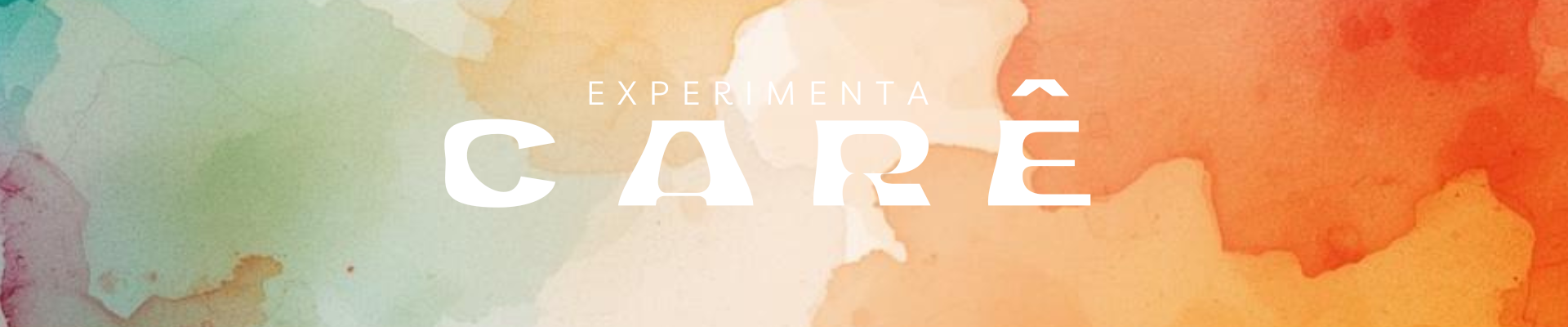 Experimenta CARÊ