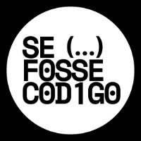 SE FOSSE CODIGO