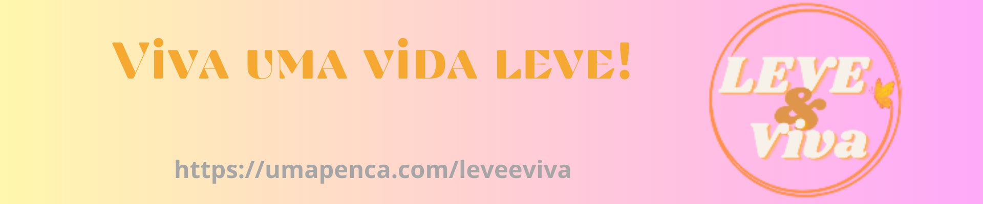 Leve e Viva 