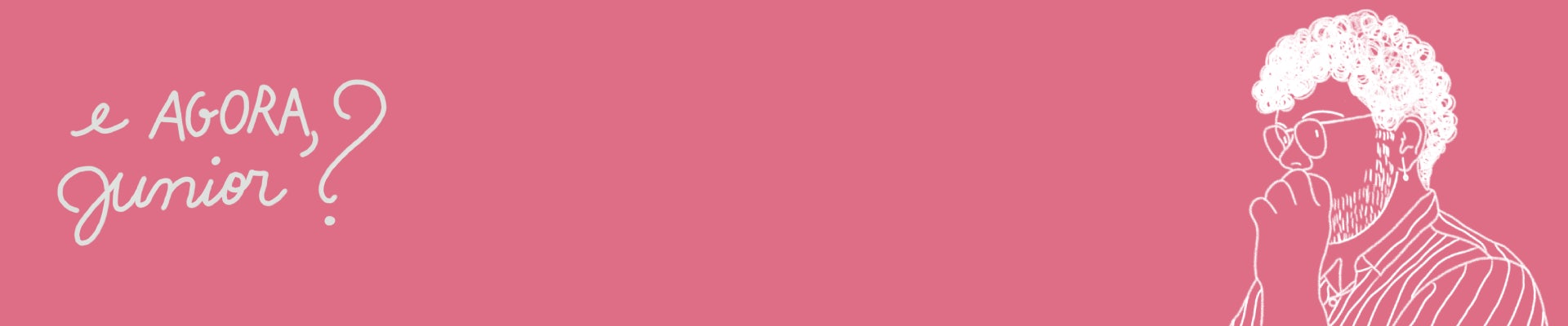 E agora, Junior?